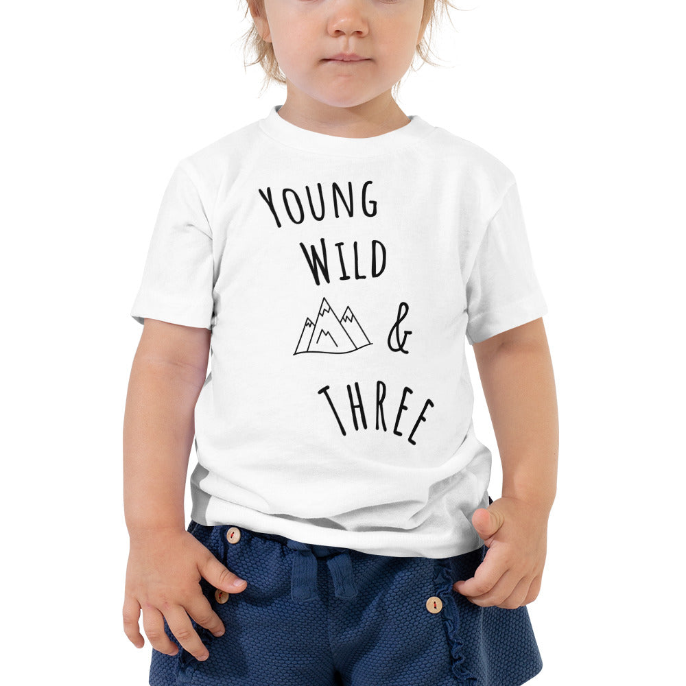 Toddler Short Sleeve Tee - Young, wild and three W/B